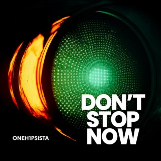 Don't Stop Now