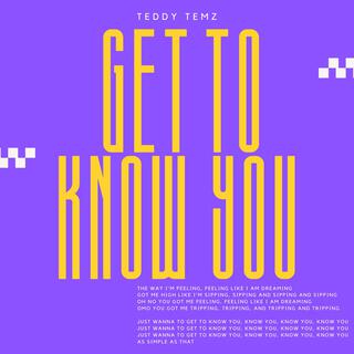 Get To Know You (Puzzle Version) lyrics | Boomplay Music