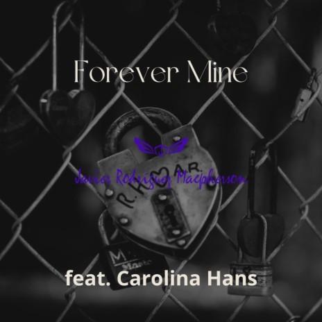 Forever Mine (feat. Carolina Hans) | Boomplay Music