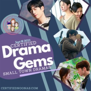 Certified Drama Gems: Small Town Dramas
