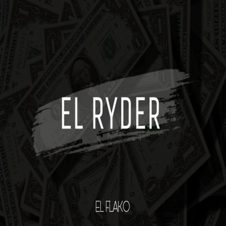 EL RYDER | Boomplay Music