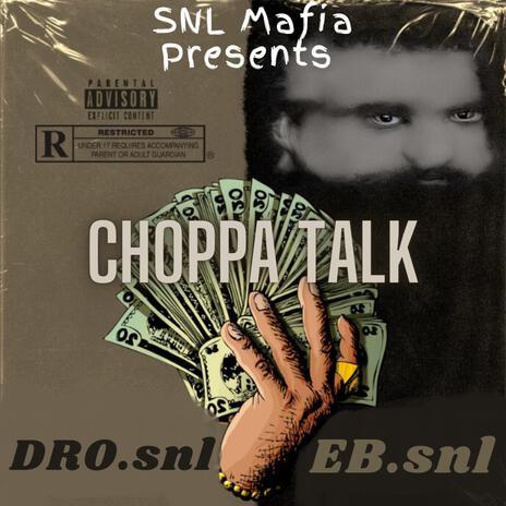 Choppa Talk ft. Dro SNL | Boomplay Music