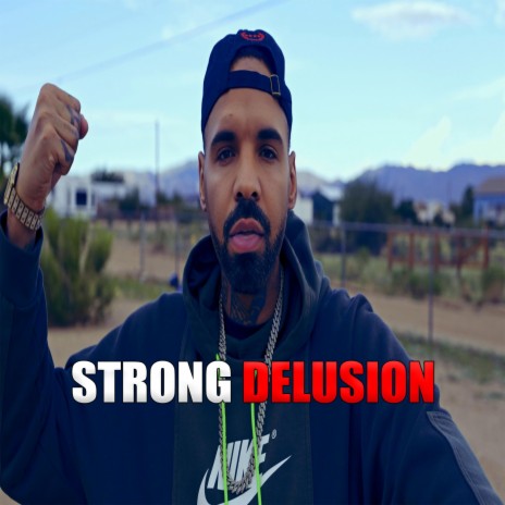 Strong Delusion | Boomplay Music
