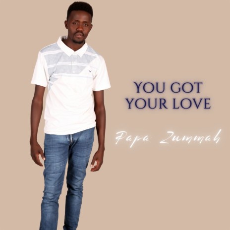 You Got Your Love | Boomplay Music