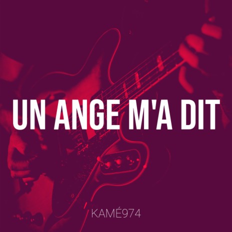 Un ange m'a dit | Boomplay Music