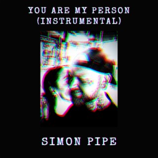 You Are My Person (Instrumental)