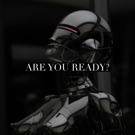 Are You Ready? | Boomplay Music