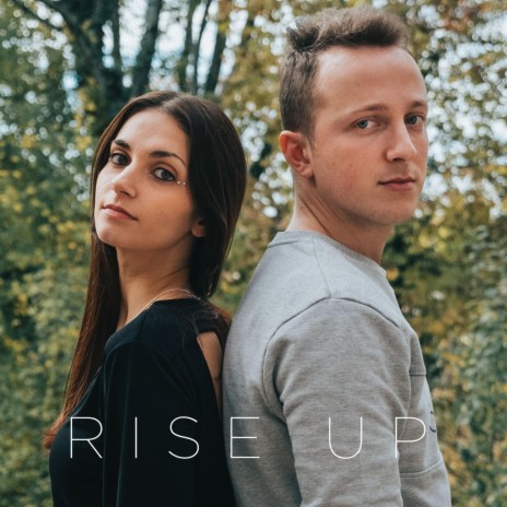 Rise Up (Cover) ft. Chiara Disanto & KENNEDYOTB | Boomplay Music