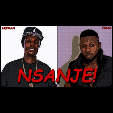 Nsanje ft. Piksy | Boomplay Music