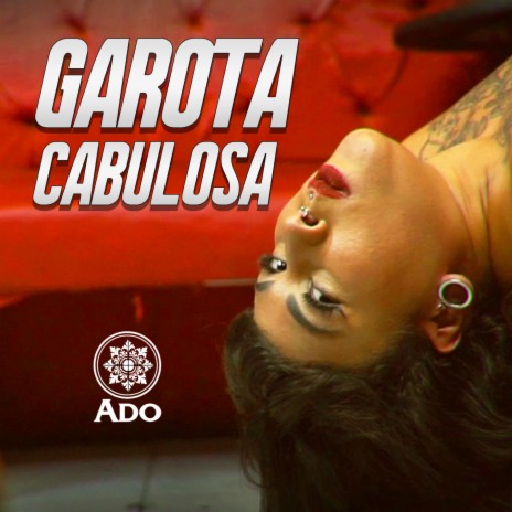 Garota Cabulosa | Boomplay Music