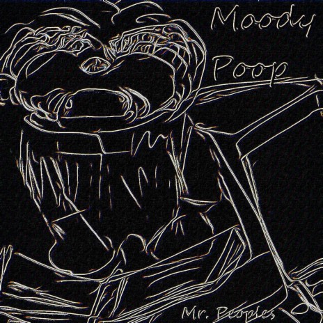 Moody Poop | Boomplay Music