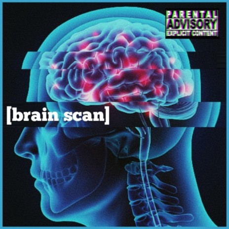 Brain Scan | Boomplay Music