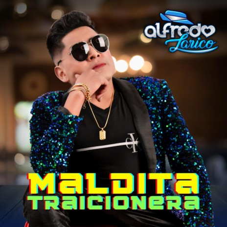 Maldita Traicionera (Oficial) | Boomplay Music
