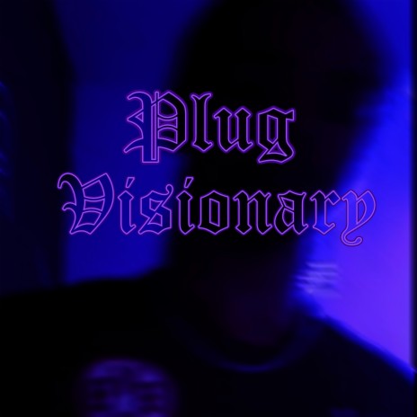 Plug Visionary | Boomplay Music