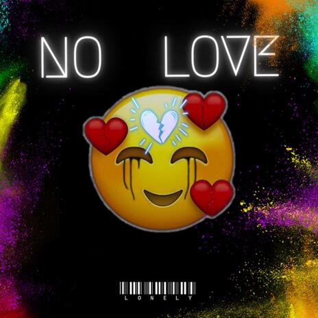 No love | Boomplay Music