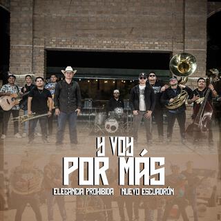 Y Voy Por Mas ft. Elegancia Prohibida lyrics | Boomplay Music