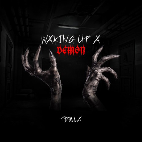 waking up a demon | Boomplay Music