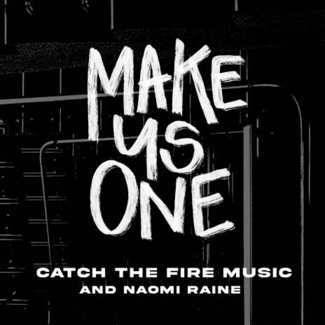 Make Us One ft. Naomi Raine & Summer Shealy