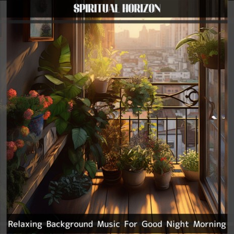 The Morning of a Morning | Boomplay Music