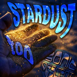 Stardust Too lyrics | Boomplay Music