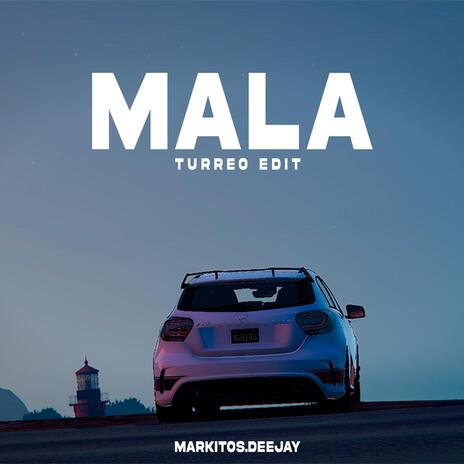 Mala (Turreo Edit) | Boomplay Music