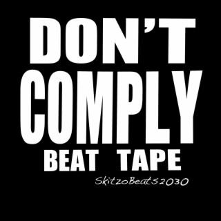 DON'T COMPLY