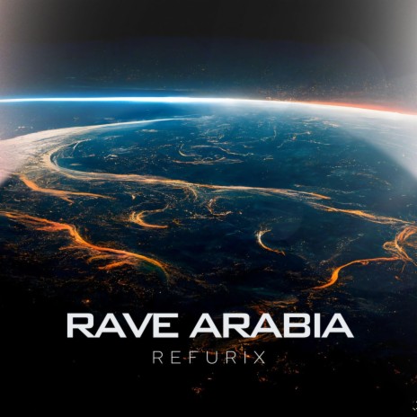 Rave Arabia | Boomplay Music