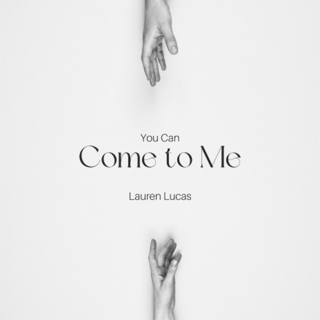 You Can Come To Me | Boomplay Music