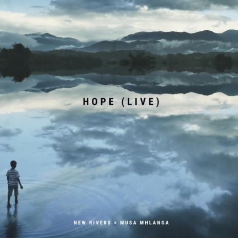 Hope (Live) ft. Musa Mhlanga | Boomplay Music