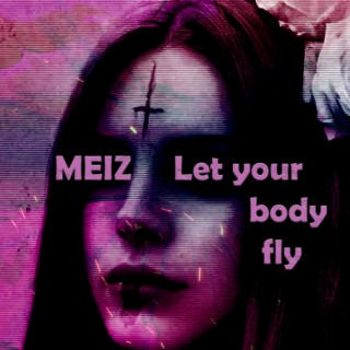 Let Your Body Fly