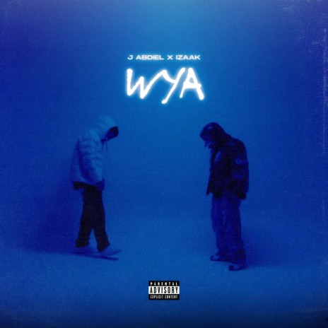 WYA ft. iZaak | Boomplay Music