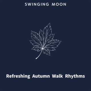 Refreshing Autumn Walk Rhythms