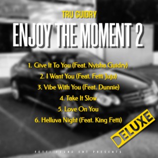 Enjoy The Moment 2 (Deluxe)