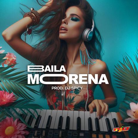 Baila Morena | Boomplay Music