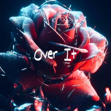 Over It | Boomplay Music