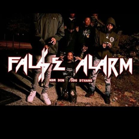 FALSE ALARM ft. 3DG DTHANG