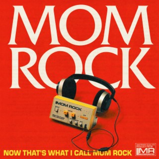 Now That's What I Call Mom Rock