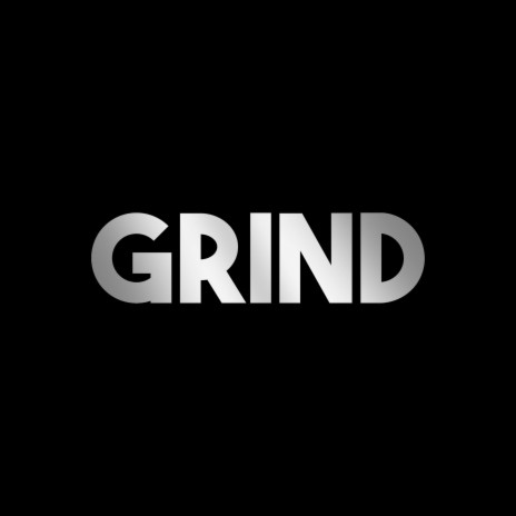 Grind | Boomplay Music