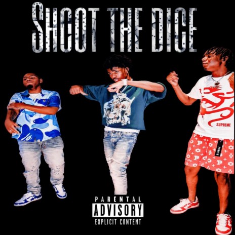 Shoot The Dice ft. Lil Darius | Boomplay Music
