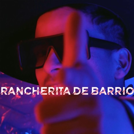 Rancherita de barrio | Boomplay Music