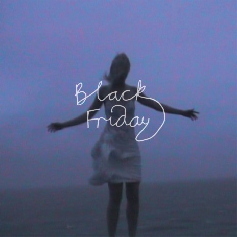 Black Friday | Boomplay Music