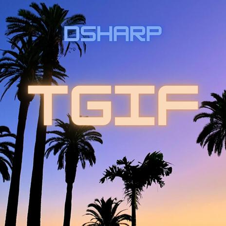 TGIF | Boomplay Music