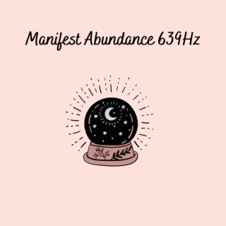 Manifest Abundance