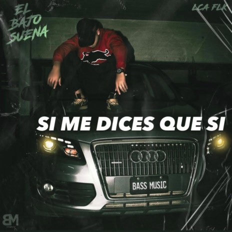 Si me decis que si ft. Toxic Wounds | Boomplay Music