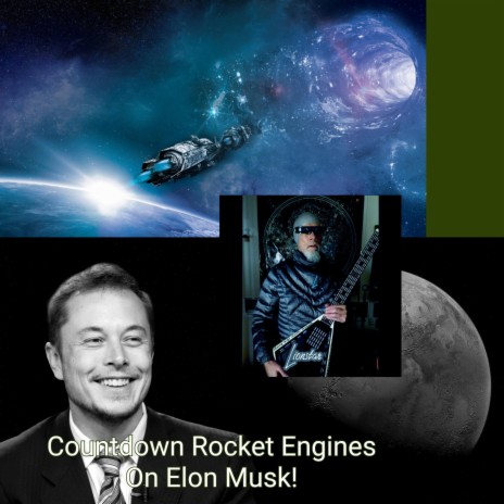 Countdown Rocket Engines On Elon Musk! | Boomplay Music