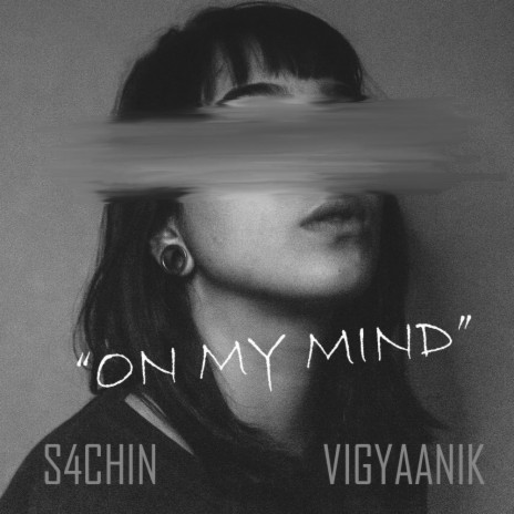 On My Mind (Slowed and Reverb) ft. Sangam Vigyaanik | Boomplay Music