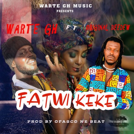 Fatwi Keke ft. Original DeeDew | Boomplay Music