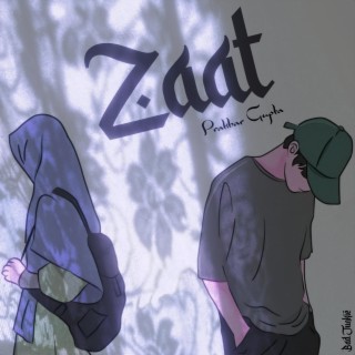 Zaat ft. Prakhar Gupta lyrics | Boomplay Music