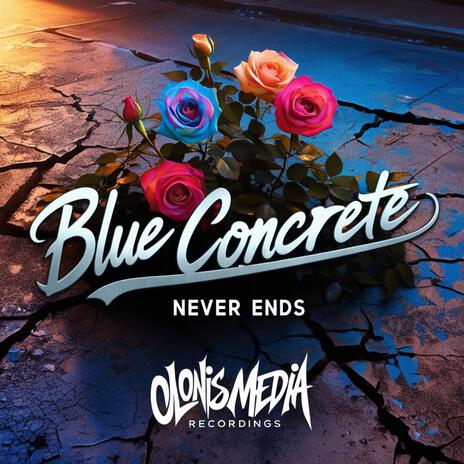 Never Ends ft. Blue Concrete