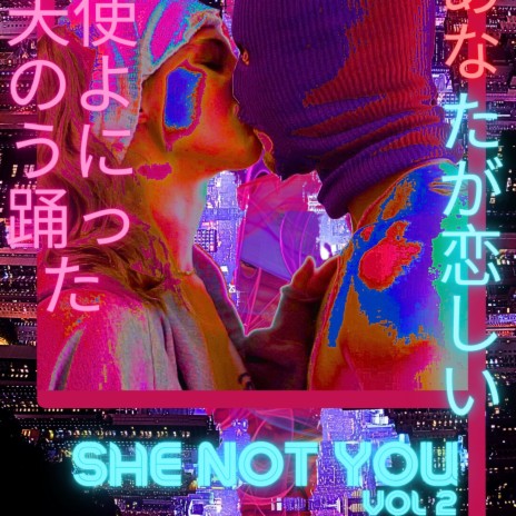 She Not You | Boomplay Music